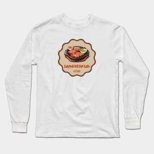 Samgyeopsal | Korean cuisine | Traditional Food Long Sleeve T-Shirt